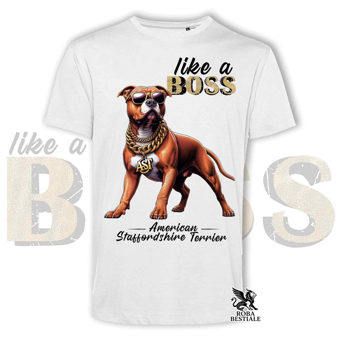 T-Shirt LIKE A BOSS - AMSTAFF Rosso - Bianca o Beige, da Uomo o da Donna - dalla XS alla 5XL