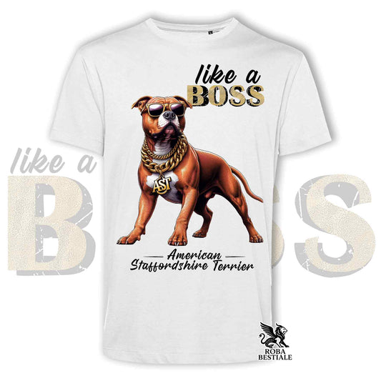 T-Shirt LIKE A BOSS - AMSTAFF Rosso - Bianca o Beige, da Uomo o da Donna - dalla XS alla 5XL