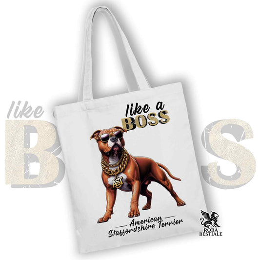 Tote Bag LIKE A BOSS - AMERICAN STAFFORDSHIRE TERRIER Rosso - 100% Cotone - Bianca o Beige