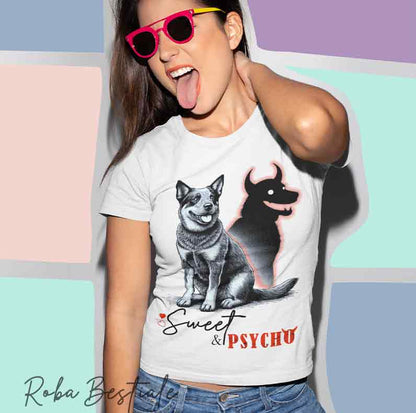 T-Shirt SWEET&PSYCHO - AUSTRALIAN CATTLE DOG - Uomo o Donna - dalla XS alla 5XL
