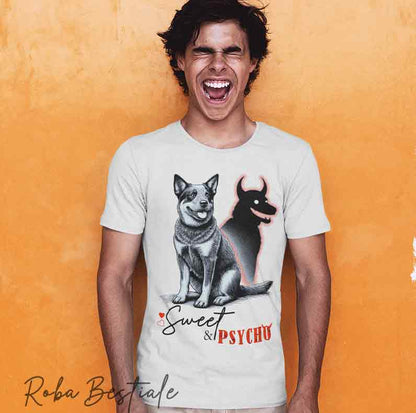 T-Shirt SWEET&PSYCHO - AUSTRALIAN CATTLE DOG - Uomo o Donna - dalla XS alla 5XL