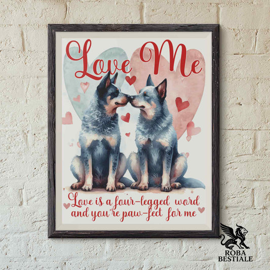 Quadretto LOVE ME - AUSTRALIAN CATTLE DOG Blue - Con cornice in legno, formato A4