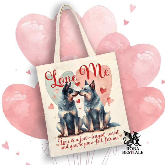 Tote Bag LOVE ME - AUSTRALIAN CATTLE DOG Blue - 100% Cotone - Bianca o Beige