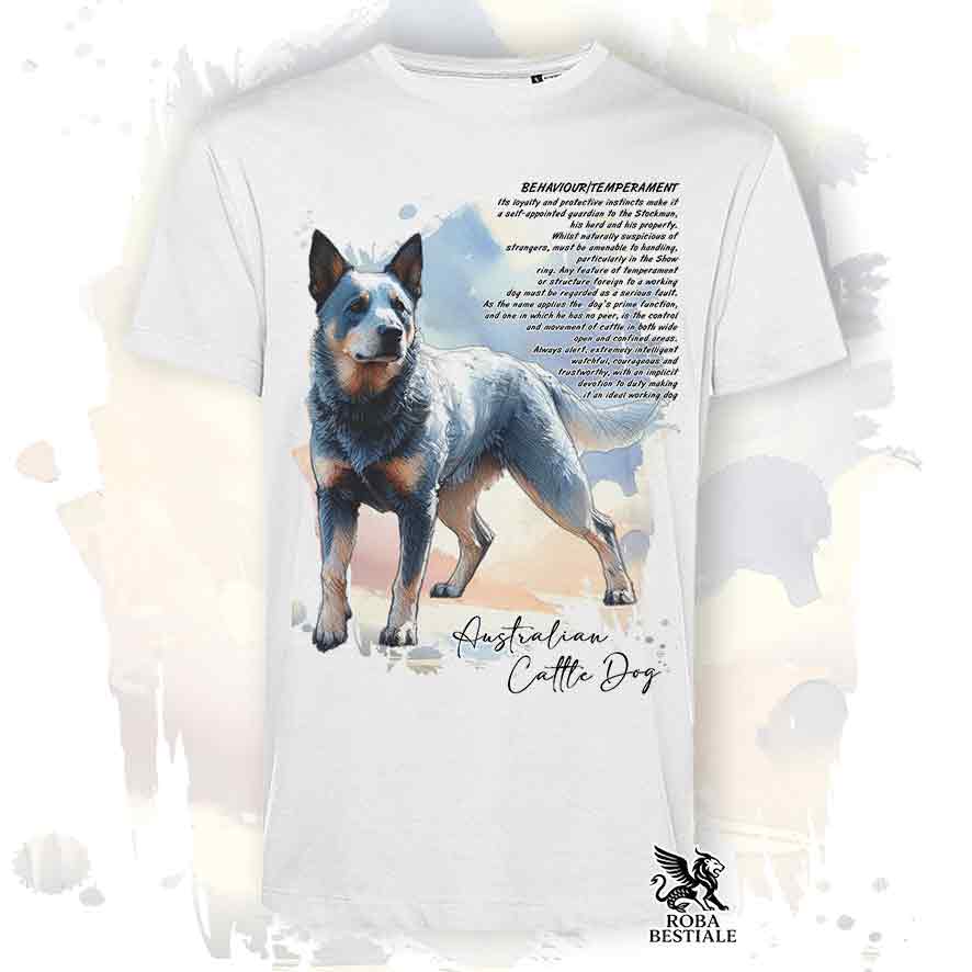 T-Shirt BEHAVIOR - AUSTRALIAN CATTLE DOG Blue - Bianca o Beige, da Uomo o da Donna - dalla XS alla 5XL