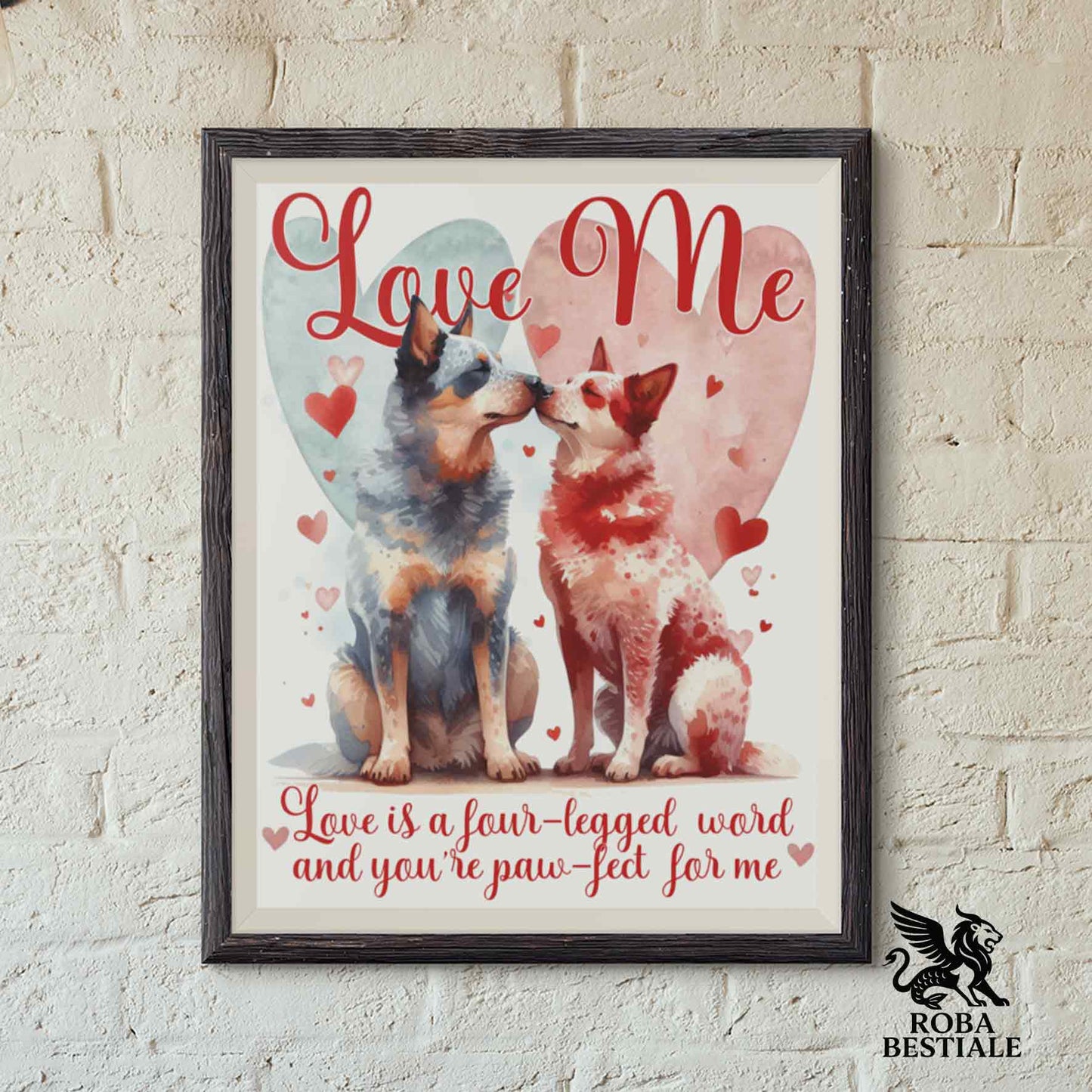 Quadretto LOVE ME - AUSTRALIAN CATTLE DOG Blue + Red - Con cornice in legno, formato A4