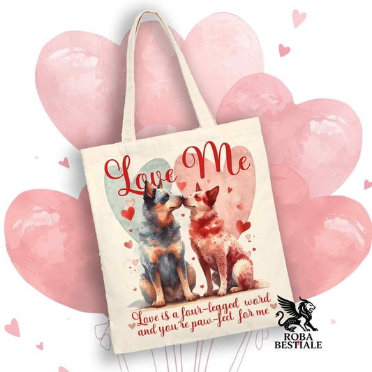Tote Bag LOVE ME - AUSTRALIAN CATTLE DOG Blue + Red - 100% Cotone - Bianca o Beige
