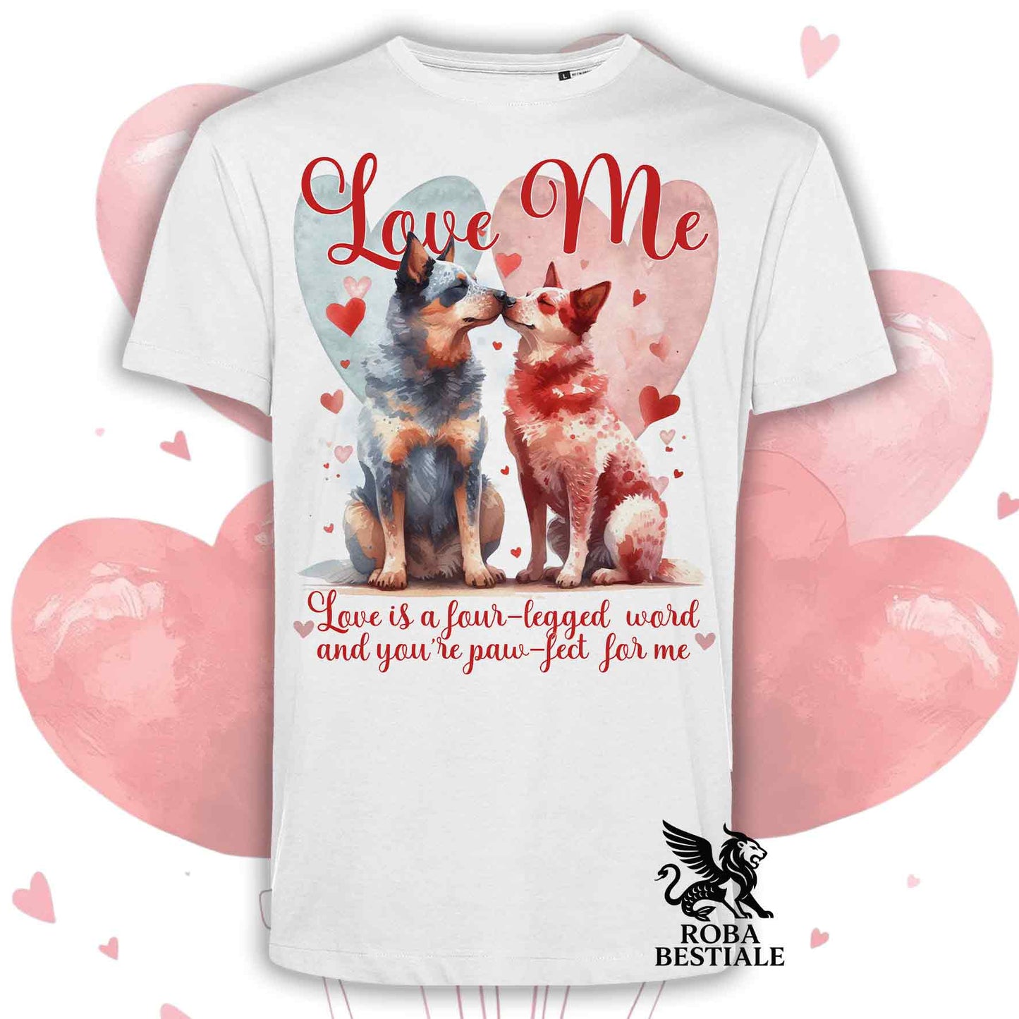 T-shirt LOVE ME - AUSTRALIAN CATTLE DOG Blue + Red - Bianca o Beige, Uomo o Donna - dalla XS alla 5XL
