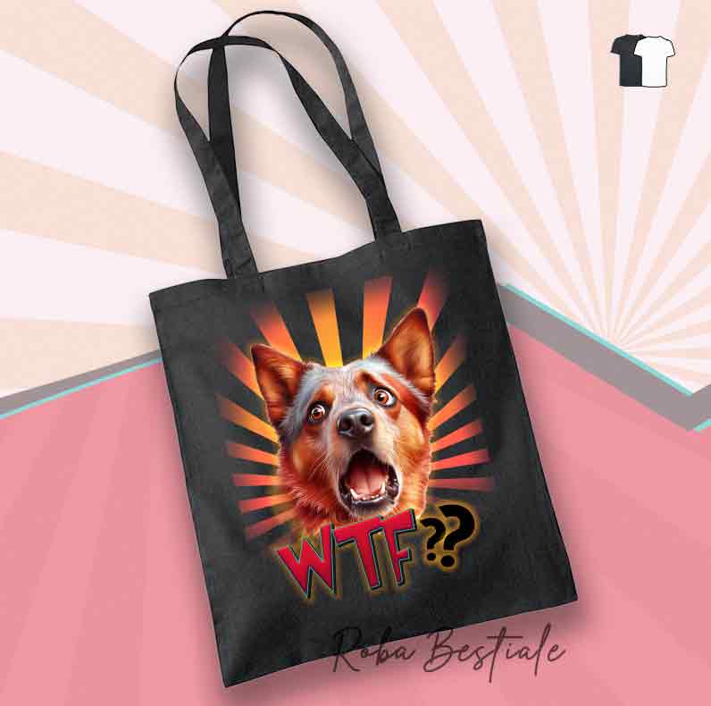 Shopper WTF?? - AUSTRALIAN CATTLE DOG Red - 100% Cotone - Diversi colori disponibili!