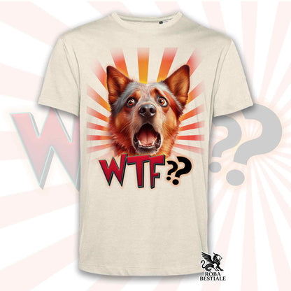 T-Shirt WTF?? - AUSTRALIAN CATTLE DOG Red - Bianca o Beige, da Uomo o da Donna - dalla XS alla 5XL