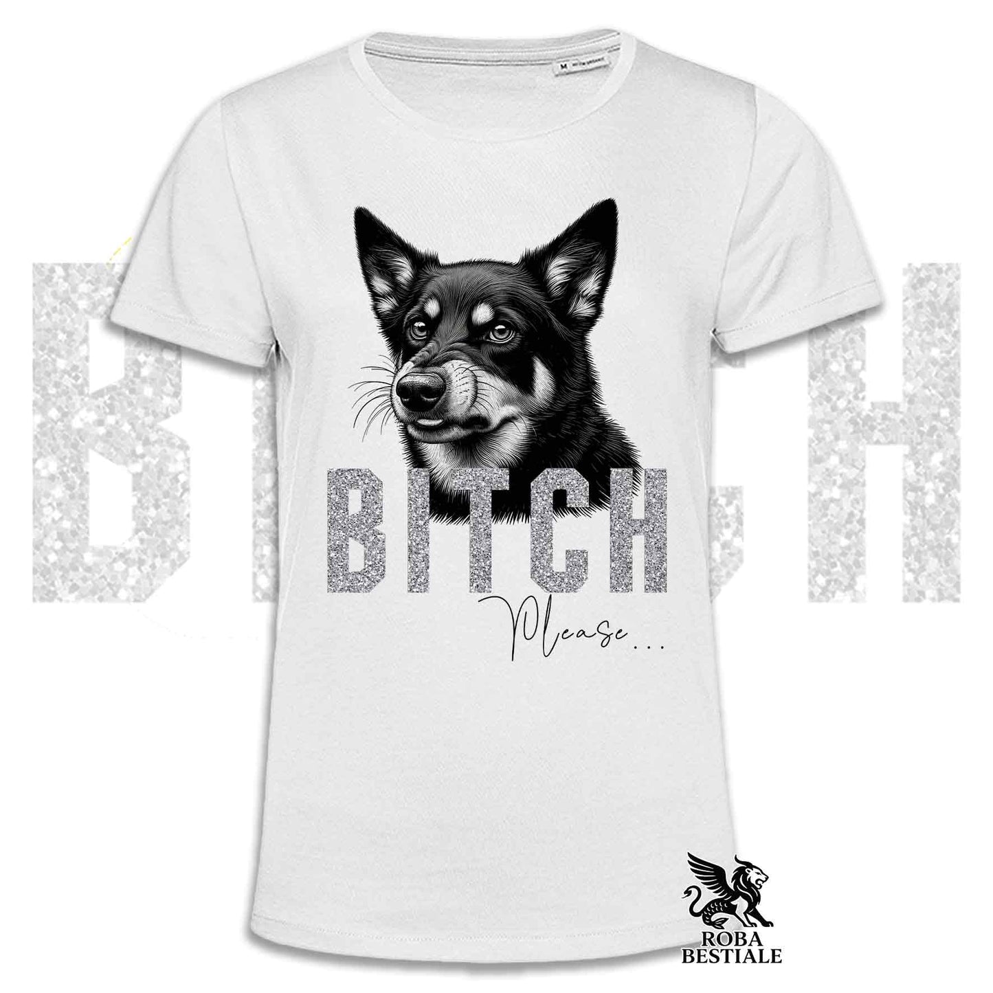 T-shirt BI**H, PLEASE - AUSTRALIAN KELPIE - Bianca, Nera o Beige, da Uomo o da Donna - dalla XS alla 5XL