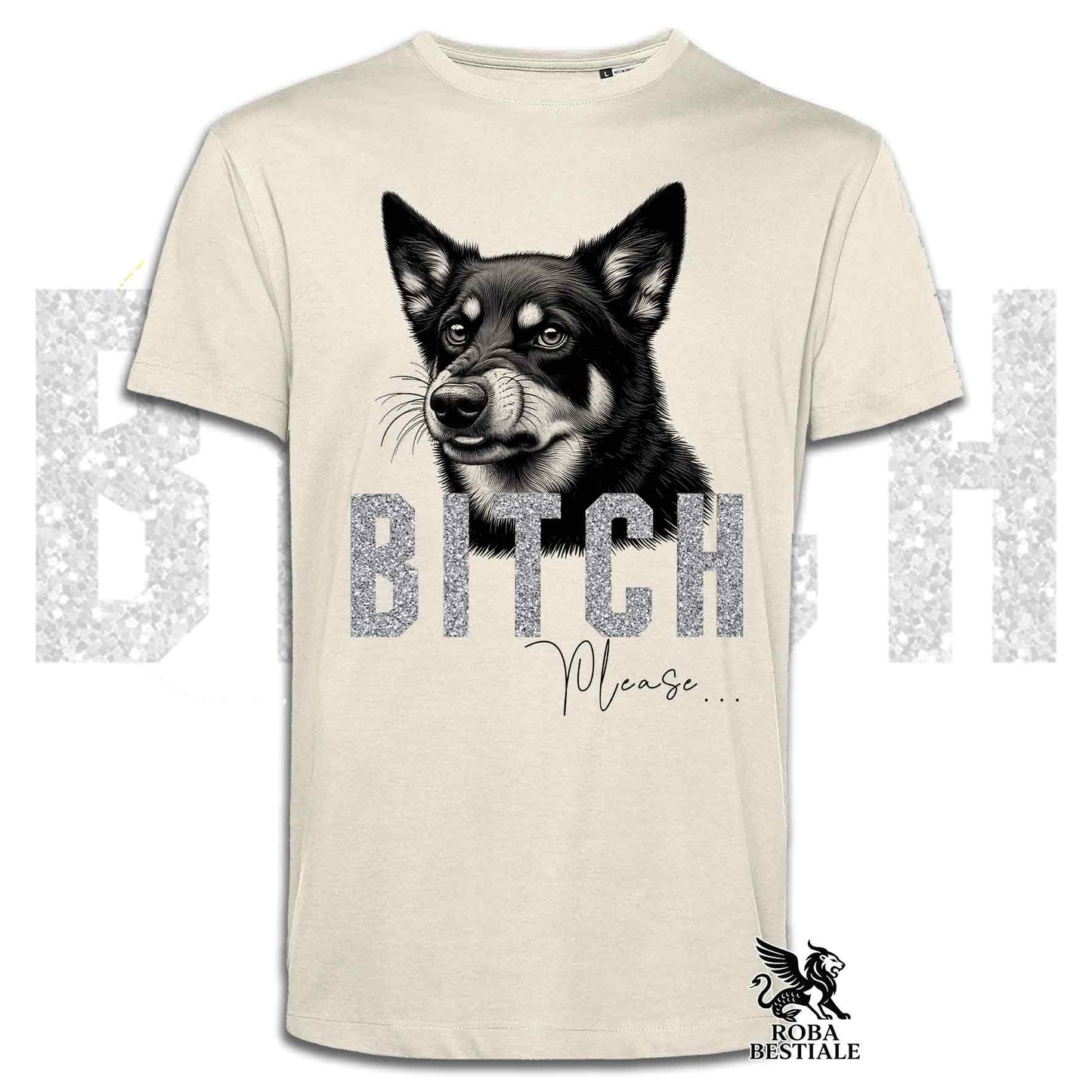 T-shirt BI**H, PLEASE - AUSTRALIAN KELPIE - Bianca, Nera o Beige, da Uomo o da Donna - dalla XS alla 5XL