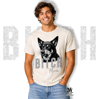 T-shirt BI**H, PLEASE - AUSTRALIAN KELPIE - Bianca, Nera o Beige, da Uomo o da Donna - dalla XS alla 5XL