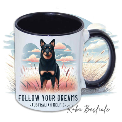 Tazza QUOTES "DREAM" - AUSTRALIAN KELPIE Black Tricolor - In Ceramica, con manico e interno in diversi colori - 330 ml