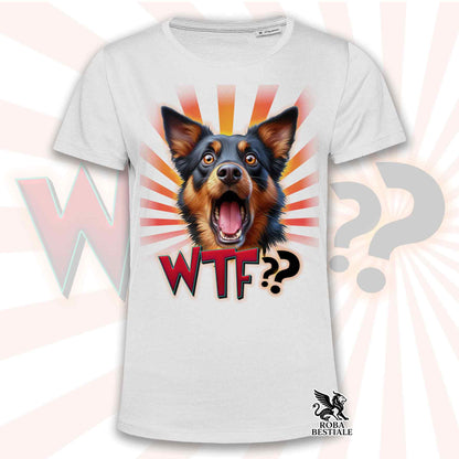 T-Shirt WTF?? - AUSTRALIAN KELPIE Nero Focato - Bianca o Beige, da Uomo o da Donna - dalla XS alla 5XL