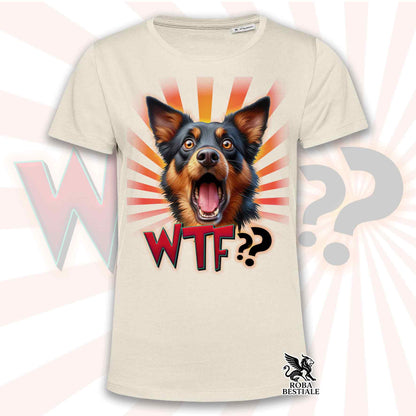 T-Shirt WTF?? - AUSTRALIAN KELPIE Nero Focato - Bianca o Beige, da Uomo o da Donna - dalla XS alla 5XL