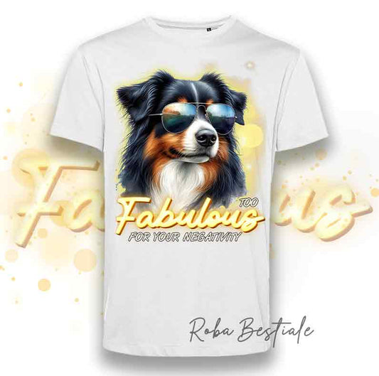 TOO FABULOUS T-Shirt - AUSTRALIAN SHEPHERD Black Tricolor