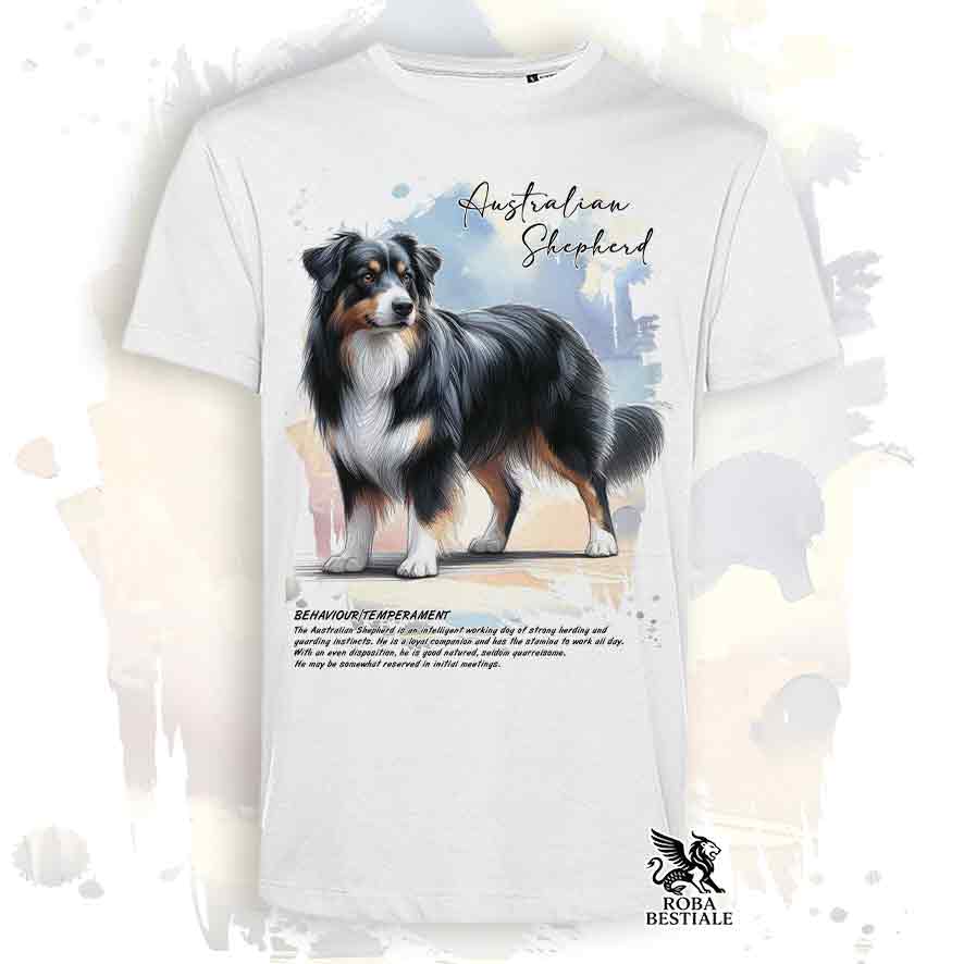 T-Shirt BEHAVIOR - AUSTRALIAN SHEPHERD Black Tricolor - Bianca o Beige, da Uomo o da Donna - dalla XS alla 5XL
