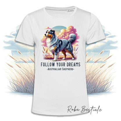 T-Shirt QUOTES "DREAM" - AUSTRALIAN SHEPHERD Blue Merle - Bianca, Uomo o Donna - dalla XS alla 5XL