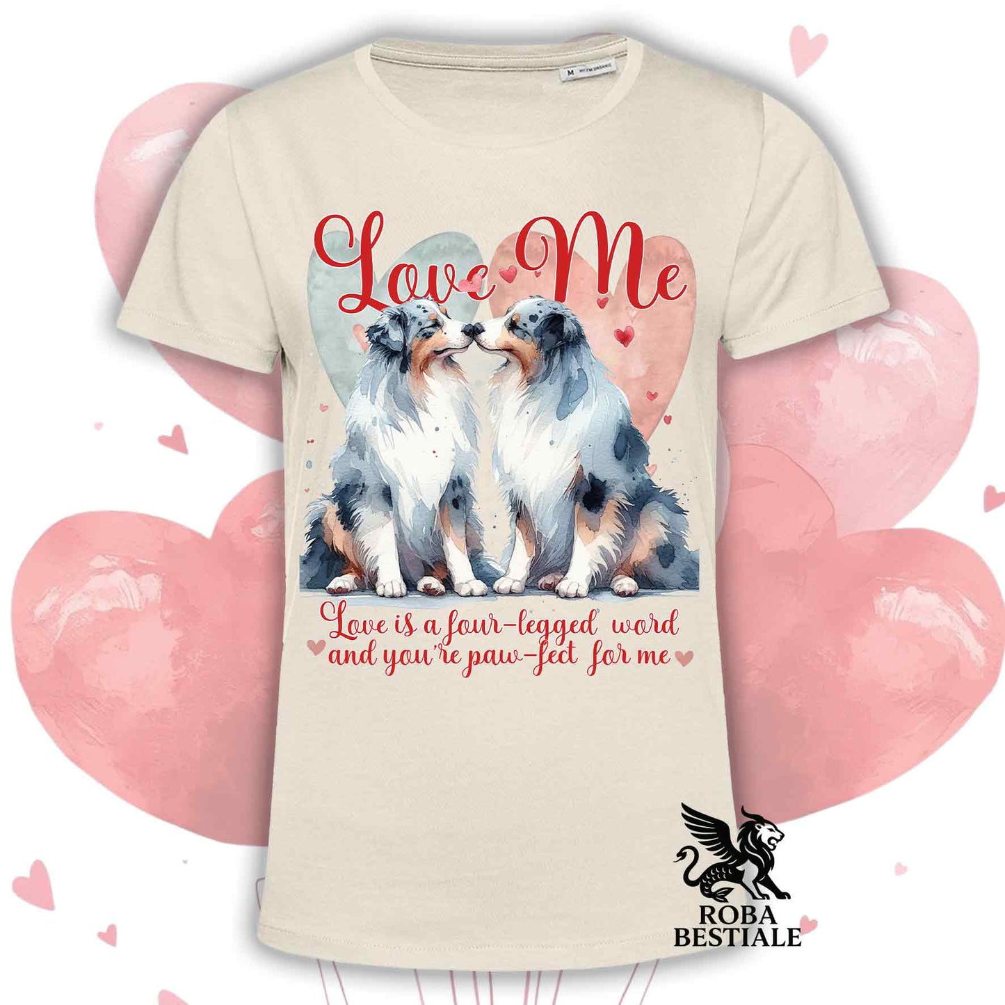 T-shirt LOVE ME - AUSTRALIAN SHEPHERD Blue Merle - Bianca o Beige, Uomo o Donna - dalla XS alla 5XL