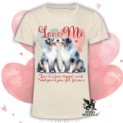 T-shirt LOVE ME - AUSTRALIAN SHEPHERD Blue Merle - Bianca o Beige, Uomo o Donna - dalla XS alla 5XL