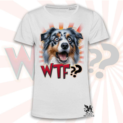 T-Shirt WTF?? - AUSTRALIAN SHEPHERD Blue Merle - Bianca o Beige, da Uomo o da Donna - dalla XS alla 5XL