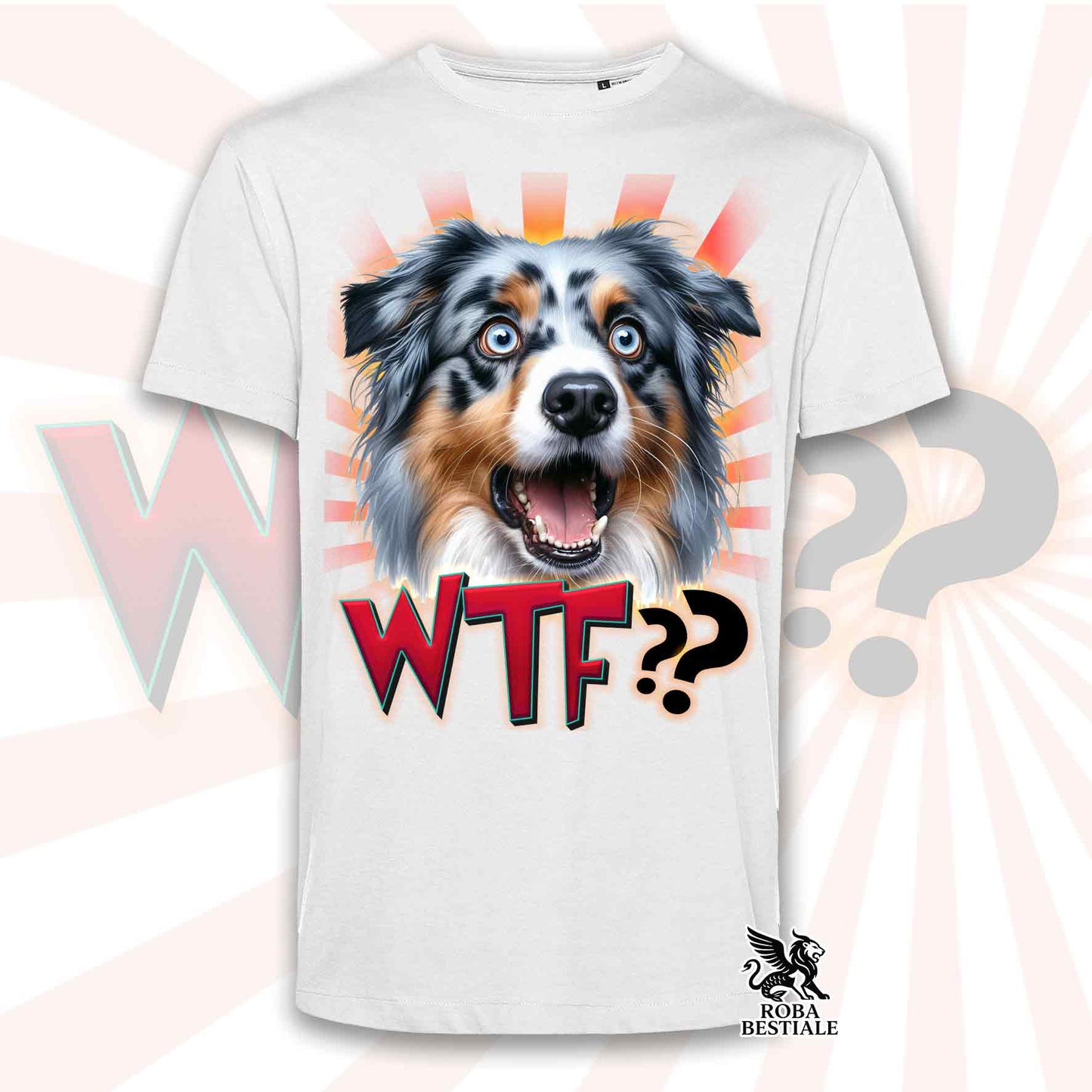 T-Shirt WTF?? - AUSTRALIAN SHEPHERD Blue Merle - Bianca o Beige, da Uomo o da Donna - dalla XS alla 5XL