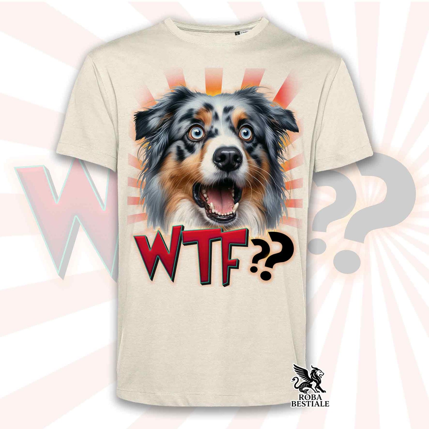 T-Shirt WTF?? - AUSTRALIAN SHEPHERD Blue Merle - Bianca o Beige, da Uomo o da Donna - dalla XS alla 5XL