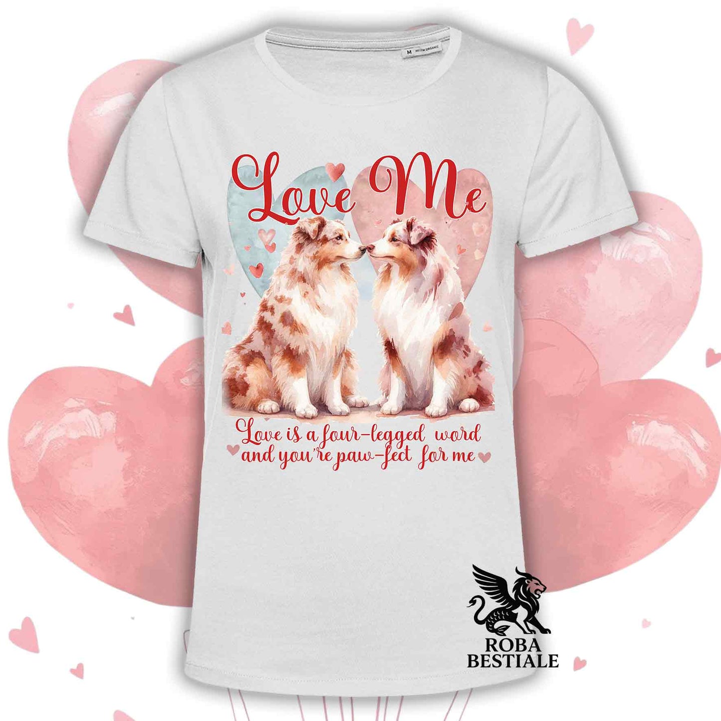 T-shirt LOVE ME - AUSTRALIAN SHEPHERD Red Merle - Bianca o Beige, Uomo o Donna - dalla XS alla 5XL