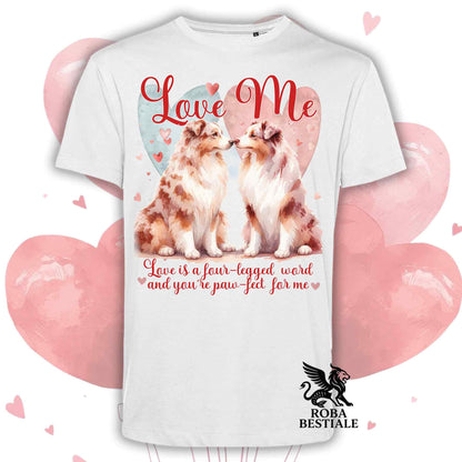 T-shirt LOVE ME - AUSTRALIAN SHEPHERD Red Merle - Bianca o Beige, Uomo o Donna - dalla XS alla 5XL