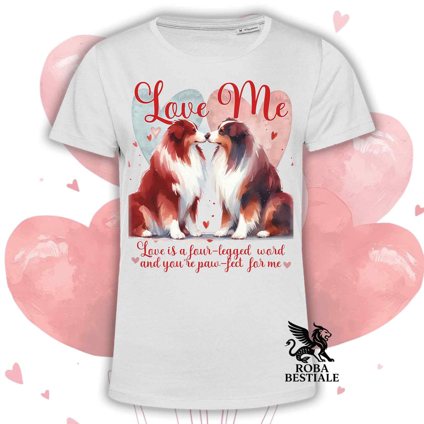 T-shirt LOVE ME - AUSTRALIAN SHEPHERD Red Tricolor - Bianca o Beige, Uomo o Donna - dalla XS alla 5XL
