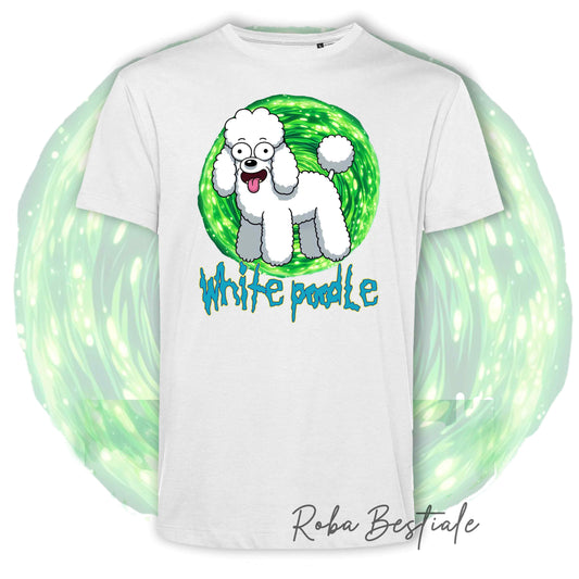 RICK &amp; MORTY T-Shirt - POODLE White - White or Black - XS to 5XL