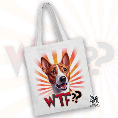 Tote Bag WTF?? - BASENJI Rosso e Bianco - 100% Cotone - Bianca o Beige