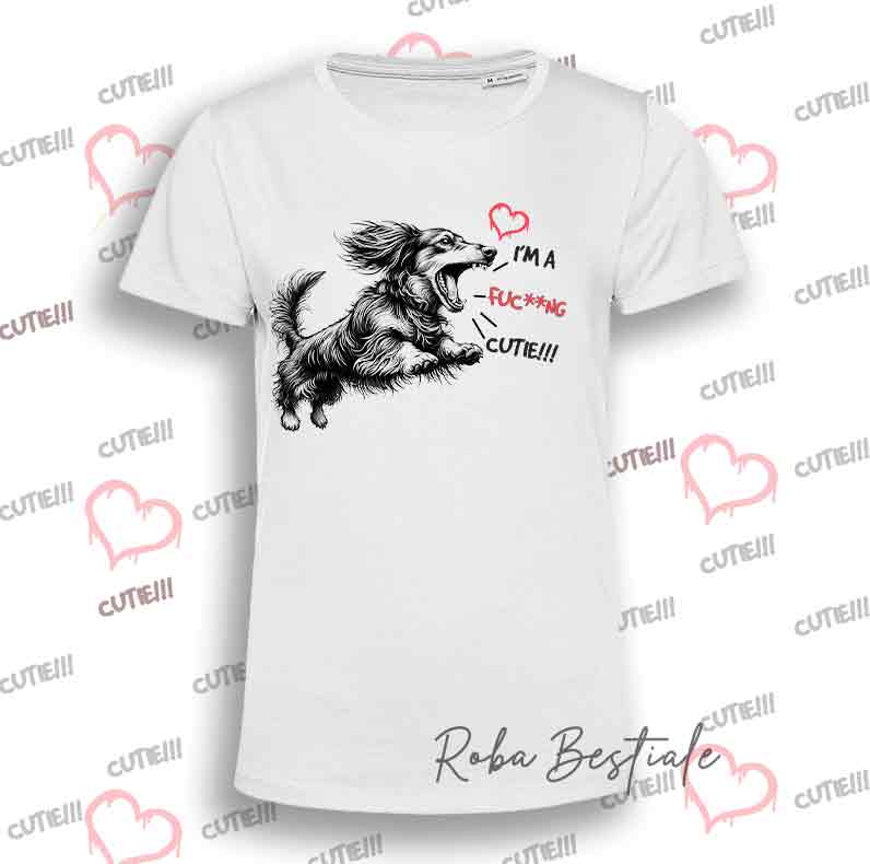 T-Shirt I'M A FUC**NG CUTIE - BASSOTTO TEDESCO a Pelo Lungo - Uomo o Donna - dalla XS alla 5XL
