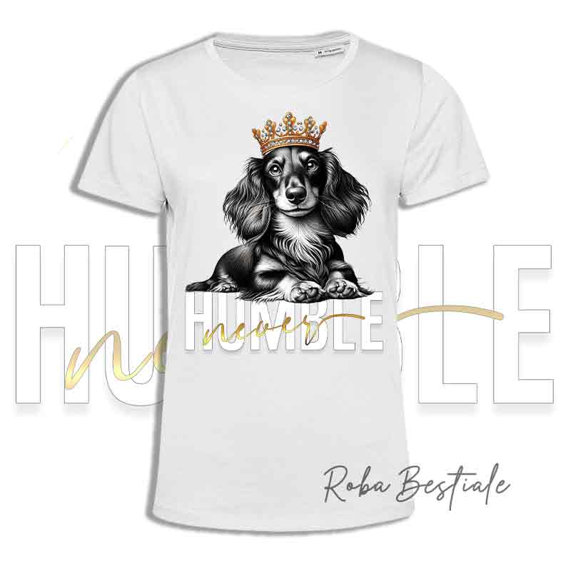 T-shirt NEVER HUMBLE - BASSOTTO TEDESCO a Pelo Lungo