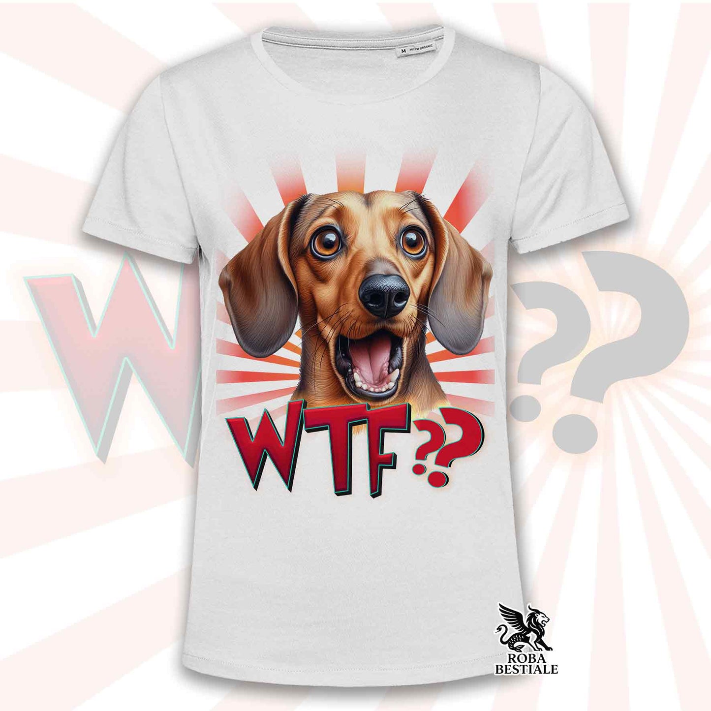 T-shirt WTF?? - TECKEL ALLEMAND à Poil Ras Fauve - Blanc ou Beige, Homme ou Femme - du XS au 5XL