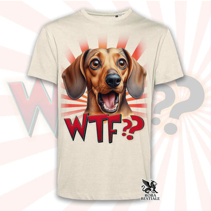 T-shirt WTF?? - TECKEL ALLEMAND à Poil Ras Fauve - Blanc ou Beige, Homme ou Femme - du XS au 5XL