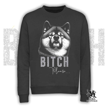 Felpa BI**H, PLEASE - AKITA INU - Girocollo, Unisex, in tanti colori! - dalla XS alla 3XL