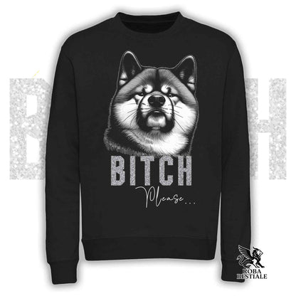Felpa BI**H, PLEASE - AKITA INU - Girocollo, Unisex, in tanti colori! - dalla XS alla 3XL