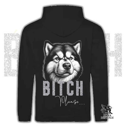 Felpa BI**H, PLEASE - ALASKAN MALAMUTE - Con Cappuccio e Tasconi, Unisex, in tanti colori - dalla XS alla 5XL