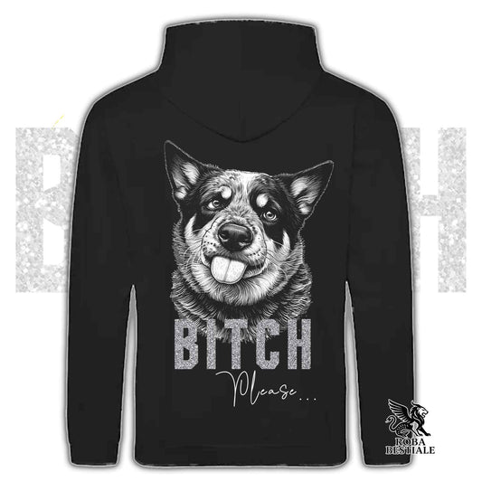 Felpa BI**H, PLEASE - AUSTRALIAN CATTLE DOG - Con Cappuccio e Tasconi, Unisex, in tanti colori - dalla XS alla 5XL