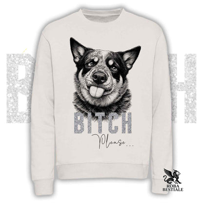 Felpa BI**H, PLEASE - AUSTRALIAN CATTLE DOG - Girocollo, Unisex, in tanti colori! - dalla XS alla 3XL