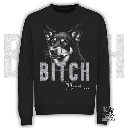 Felpa BI**H, PLEASE - AUSTRALIAN KELPIE - Girocollo, Unisex, in tanti colori! - dalla XS alla 3XL