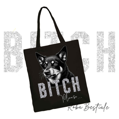 Shopper BI**H, PLEASE - AUSTRALIAN KELPIE - dettagli GLITTER - Diversi colori disponibili, 100% Cotone