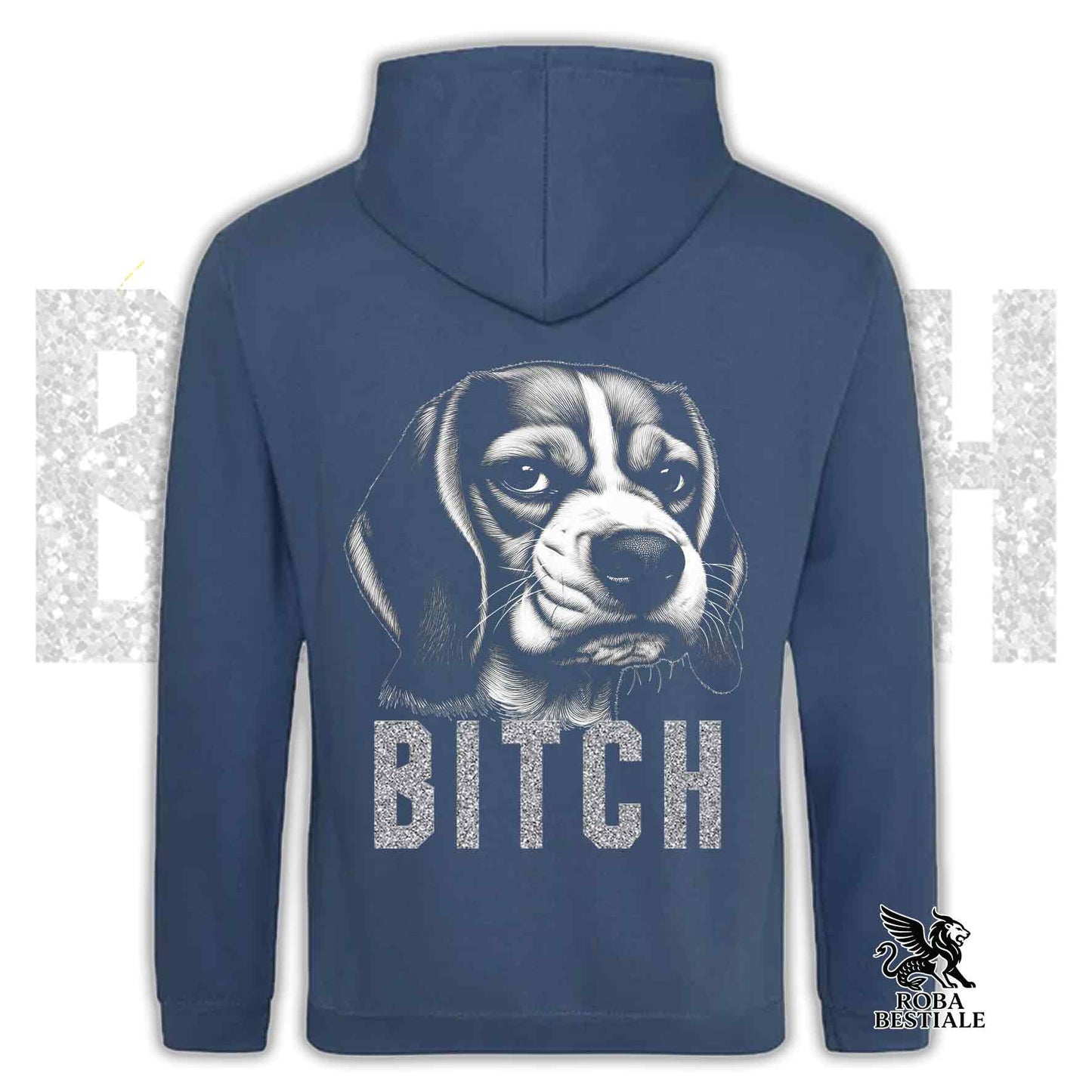 Felpa BI**H, PLEASE - BEAGLE - Con Cappuccio e Tasconi, Unisex, in tanti colori - dalla XS alla 5XL