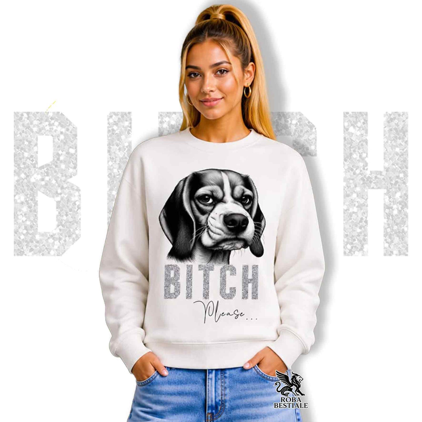 Felpa BI**H, PLEASE - BEAGLE - Girocollo, Unisex, in tanti colori! - dalla XS alla 3XL