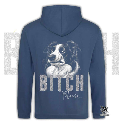 Felpa BI**H, PLEASE - BORDER COLLIE - Con Cappuccio e Tasconi, Unisex, in tanti colori - dalla XS alla 5XL
