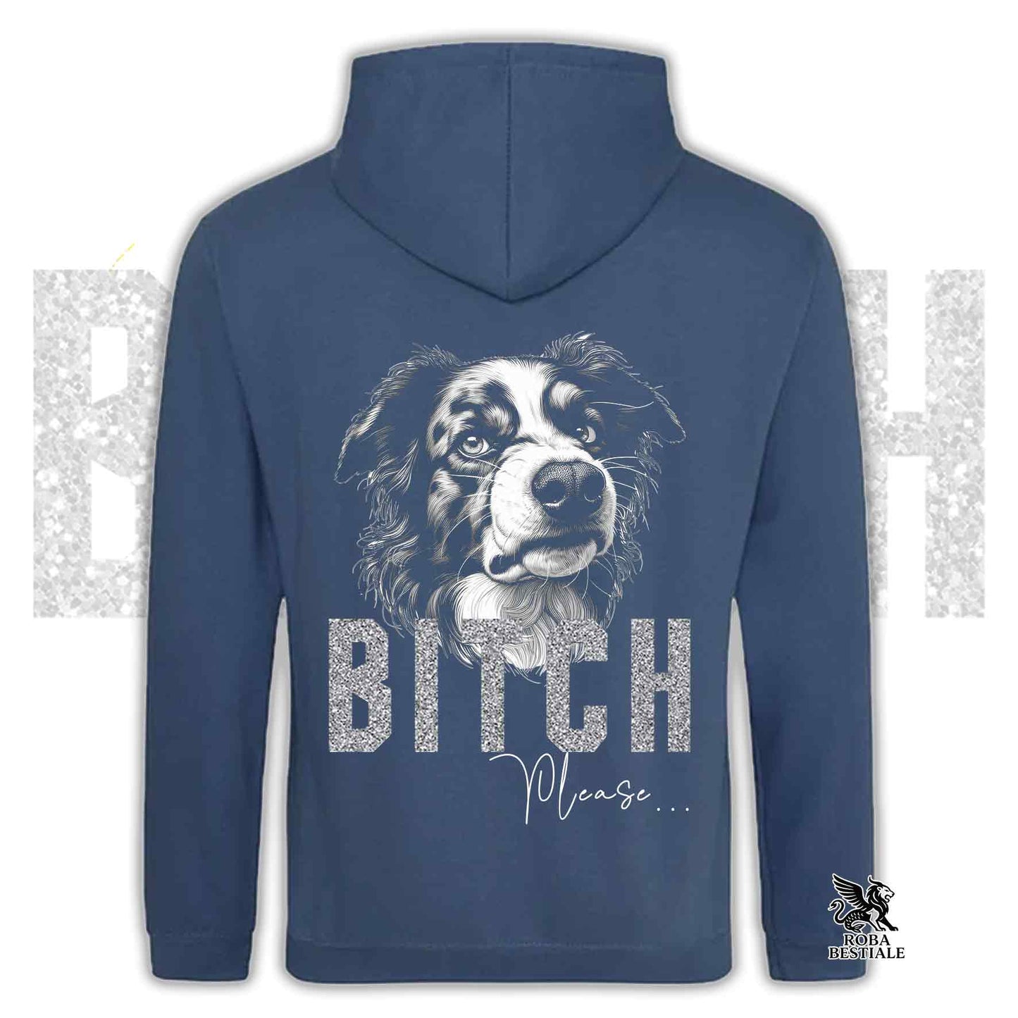 Felpa BI**H, PLEASE - BORDER COLLIE Blue Merle - Con Cappuccio e Tasconi, Unisex, in tanti colori - dalla XS alla 5XL