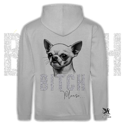 Felpa BI**H, PLEASE - CHIHUHUA a Pelo Corto Bianco - Con Cappuccio e Tasconi, Unisex, in tanti colori - dalla XS alla 5XL