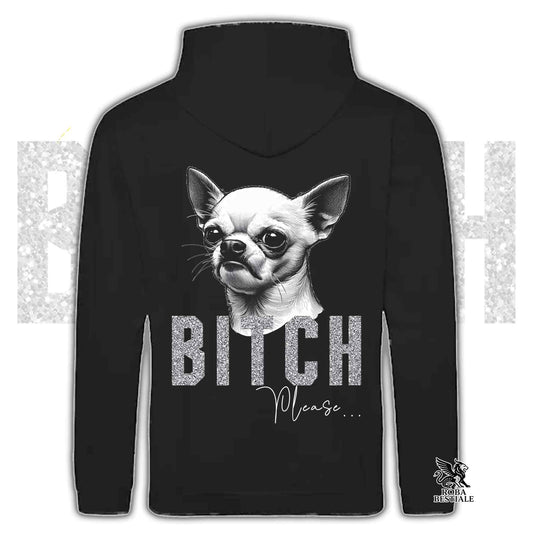 Felpa BI**H, PLEASE - CHIHUHUA a Pelo Corto Bianco - Con Cappuccio e Tasconi, Unisex, in tanti colori - dalla XS alla 5XL