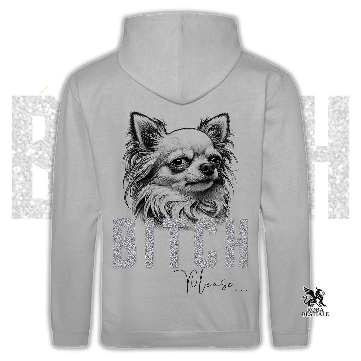 Felpa BI**H, PLEASE - CHIHUHUA a Pelo Lungo Bianco - Con Cappuccio e Tasconi, Unisex, in tanti colori - dalla XS alla 5XL
